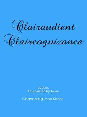 cover image of Clairaudient Claircognizance